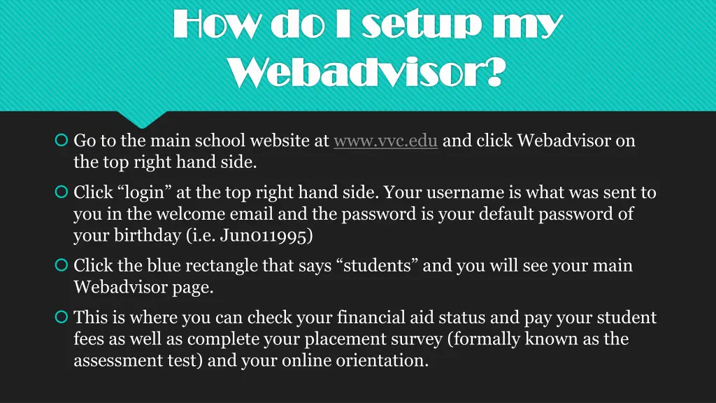 how do i setup my how do i setup my webadvisor