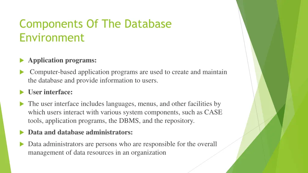 components of the database environment 3