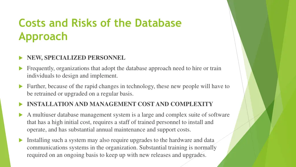 costs and risks of the database approach 1