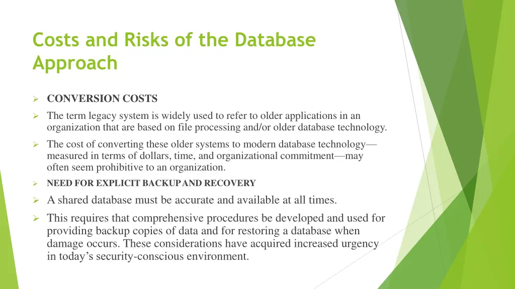 costs and risks of the database approach 2