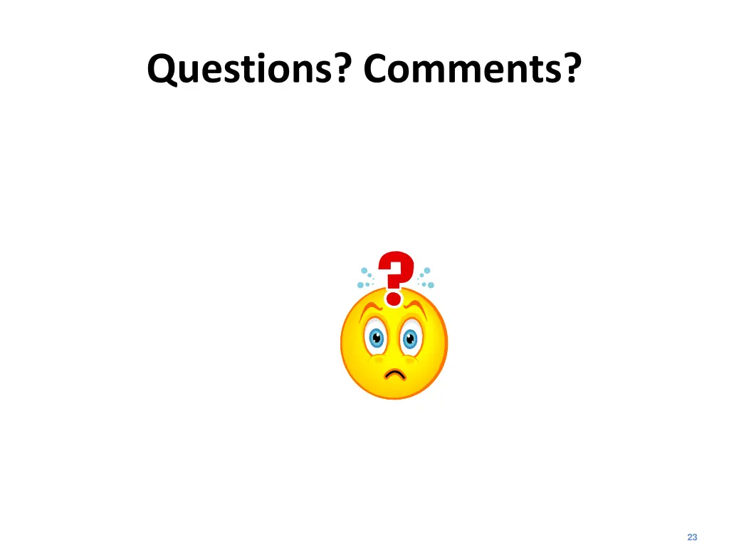 questions comments