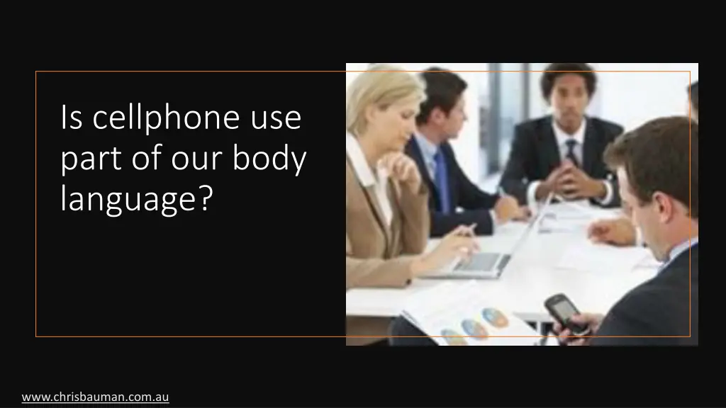 is cellphone use part of our body language