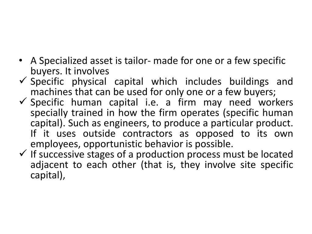 a specialized asset is tailor made