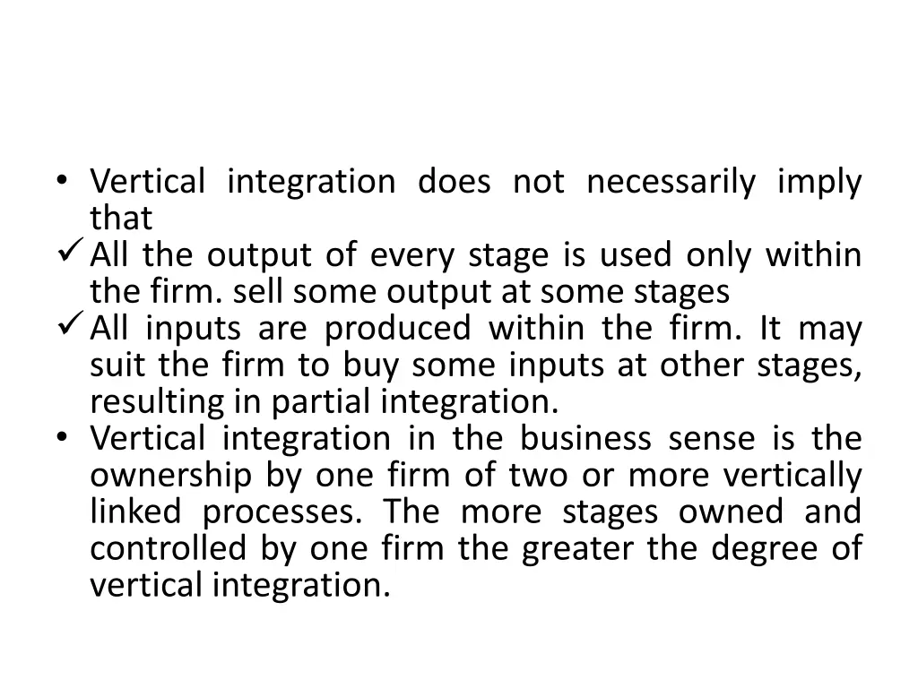 vertical integration does not necessarily imply