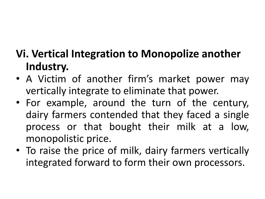 vi vertical integration to monopolize another