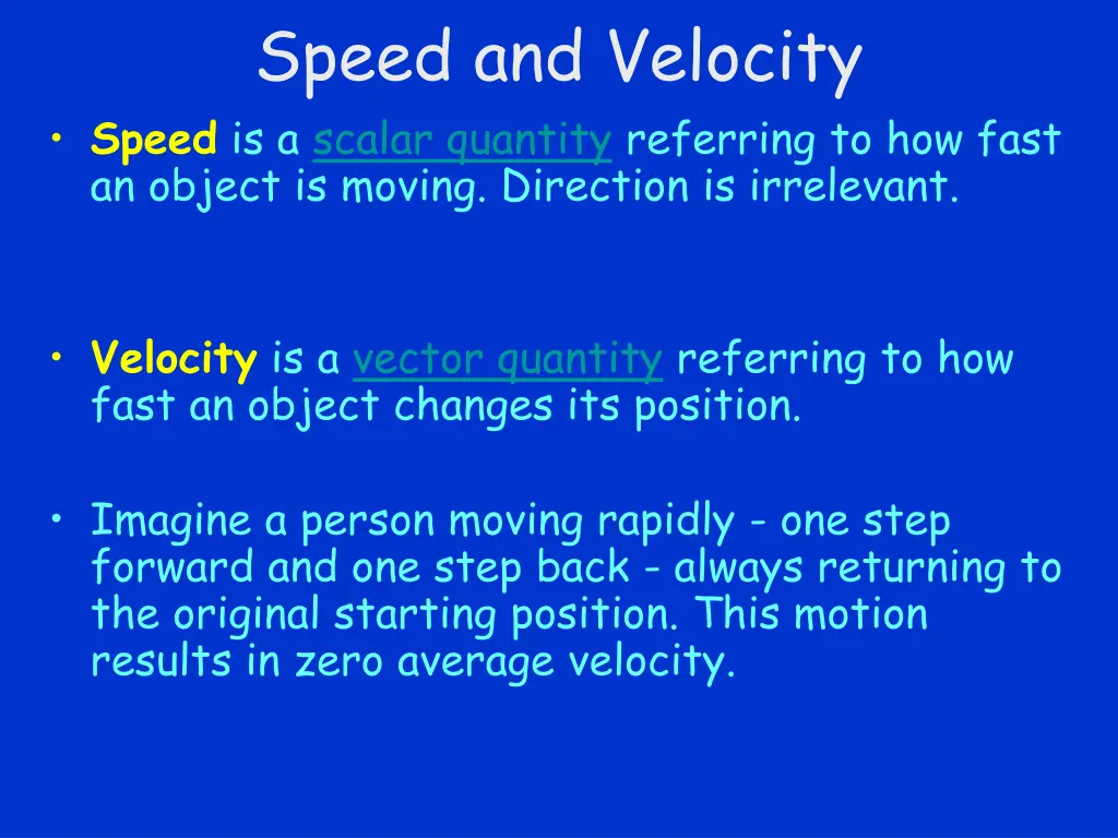 speed and velocity speed is a scalar quantity