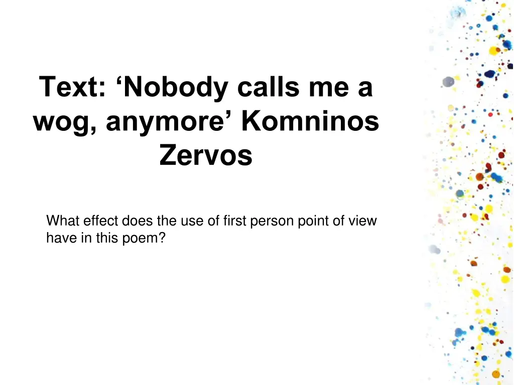 text nobody calls me a wog anymore komninos zervos