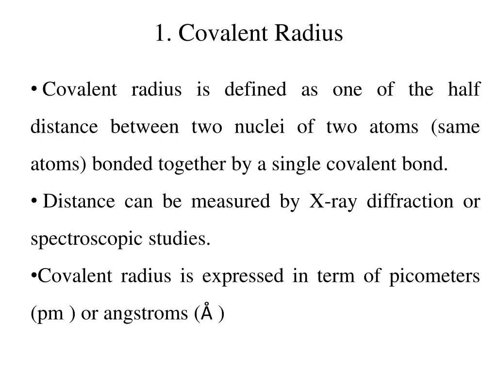 1 covalent radius