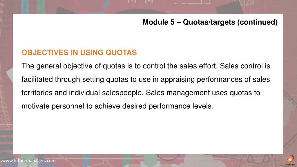 module 5 quotas targets continued