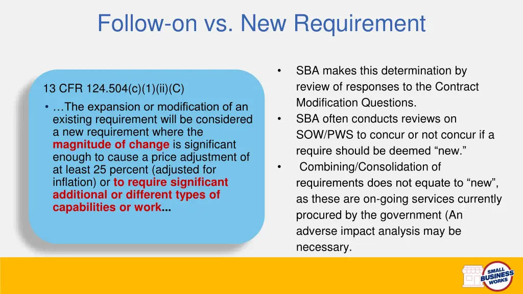 follow on vs new requirement