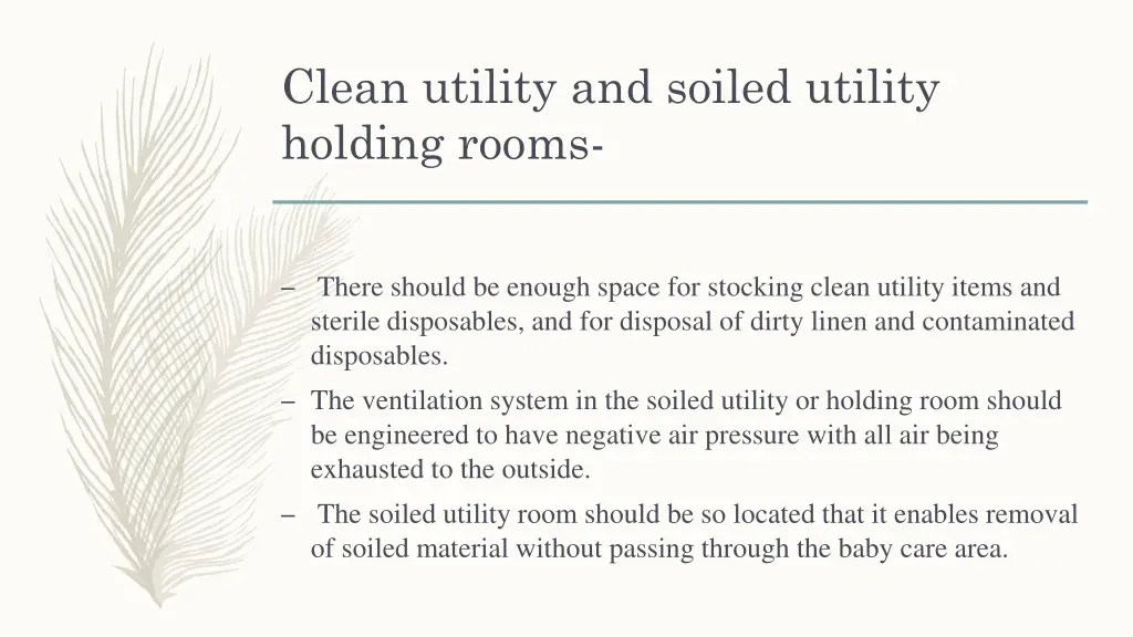 clean utility and soiled utility holding rooms