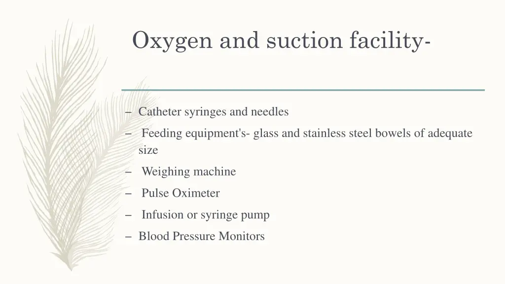 oxygen and suction facility