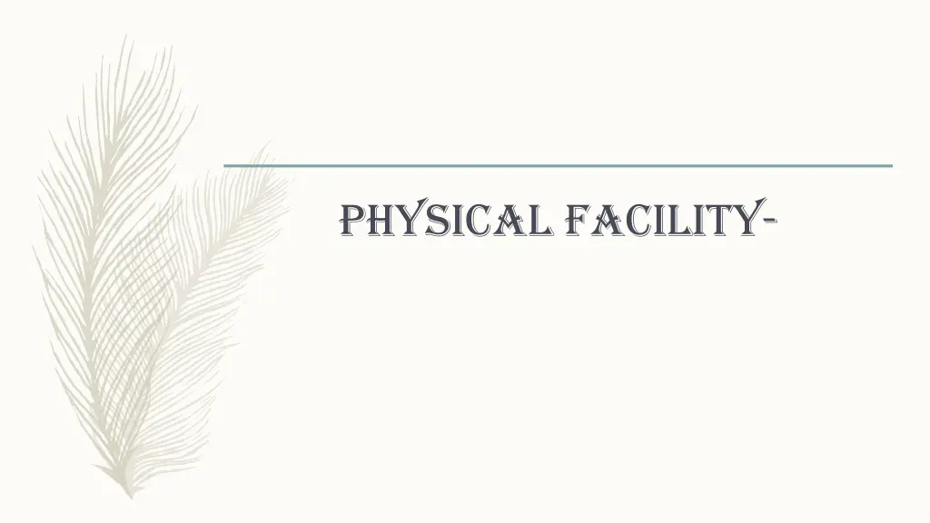 physical facility