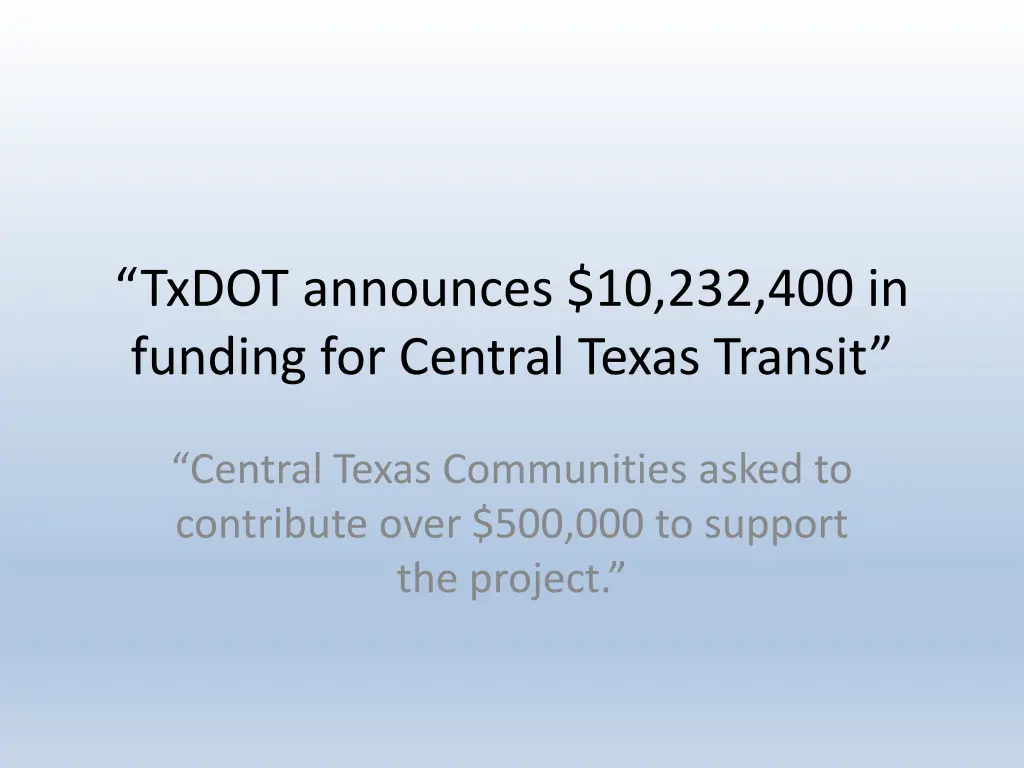 txdot announces 10 232 400 in funding for central