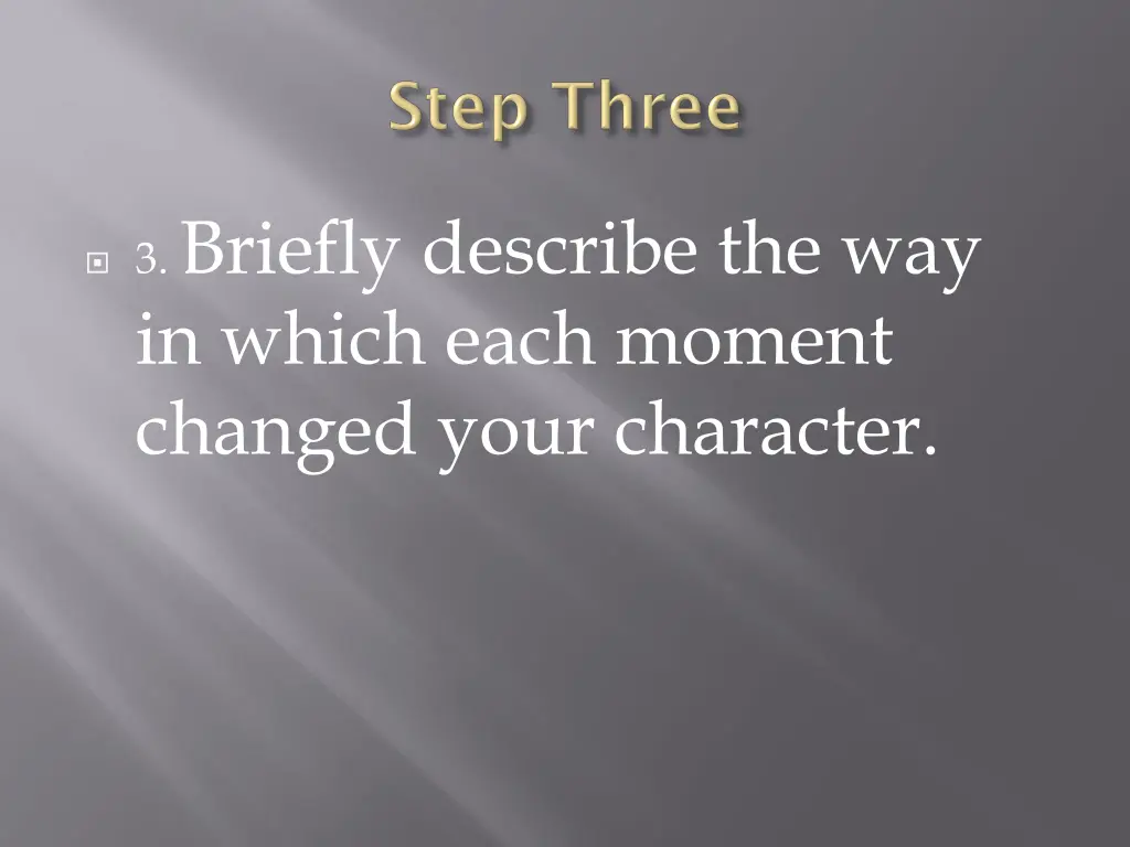 3 briefly describe the way in which each moment