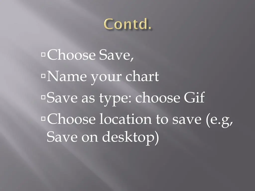 choose save name your chart save as type choose