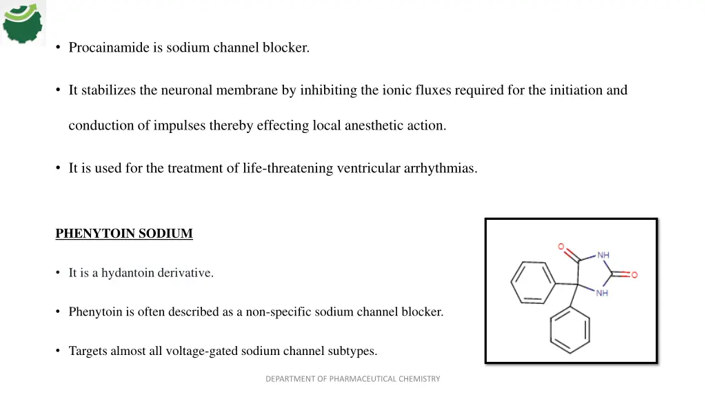 procainamide is sodium channel blocker