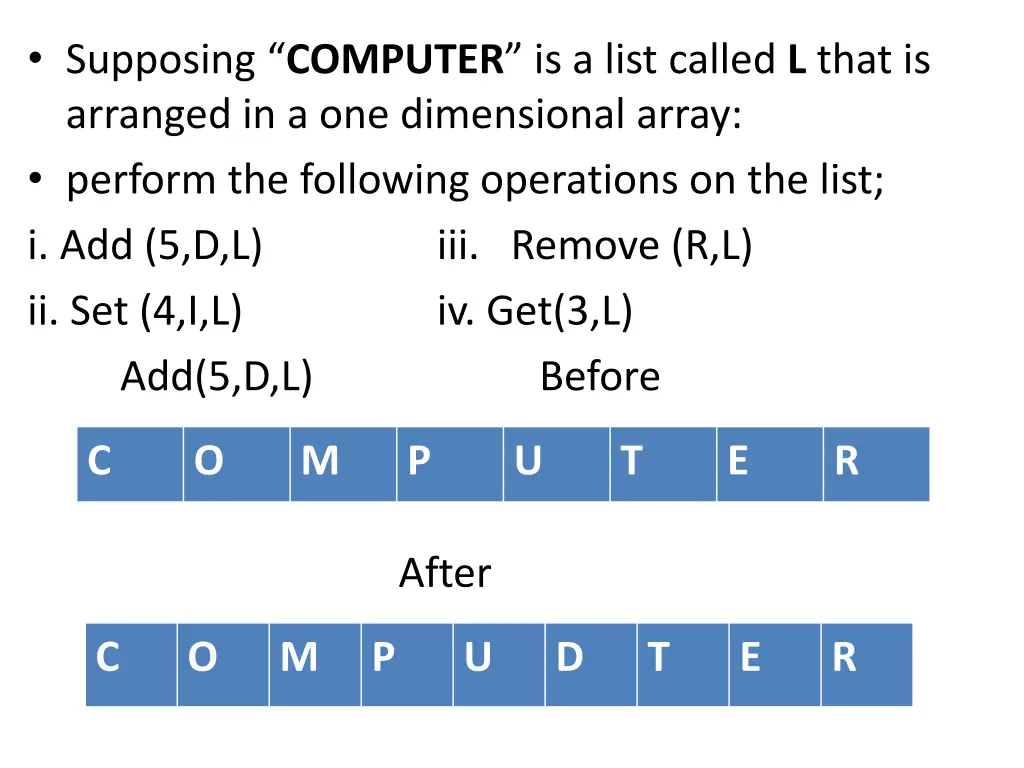 supposing computer is a list called l that