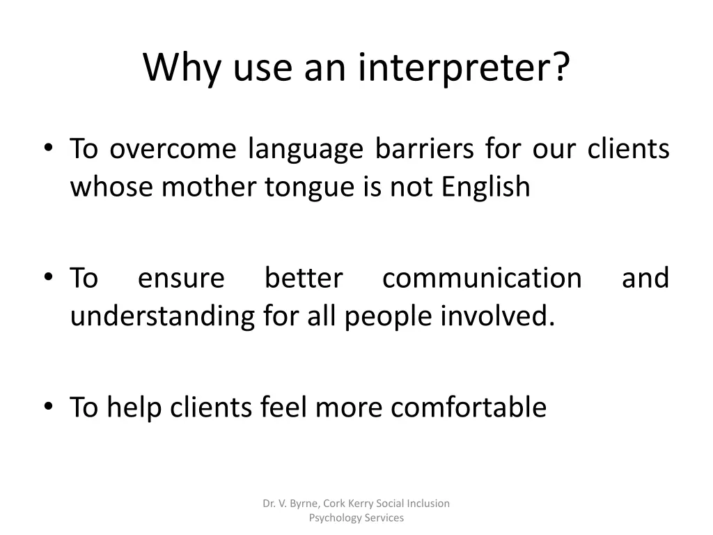 why use an interpreter