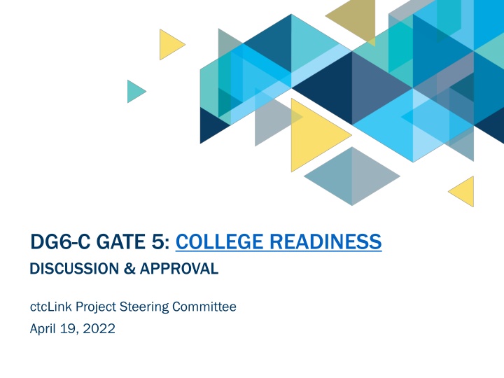 dg6 c gate 5 college readiness discussion approval