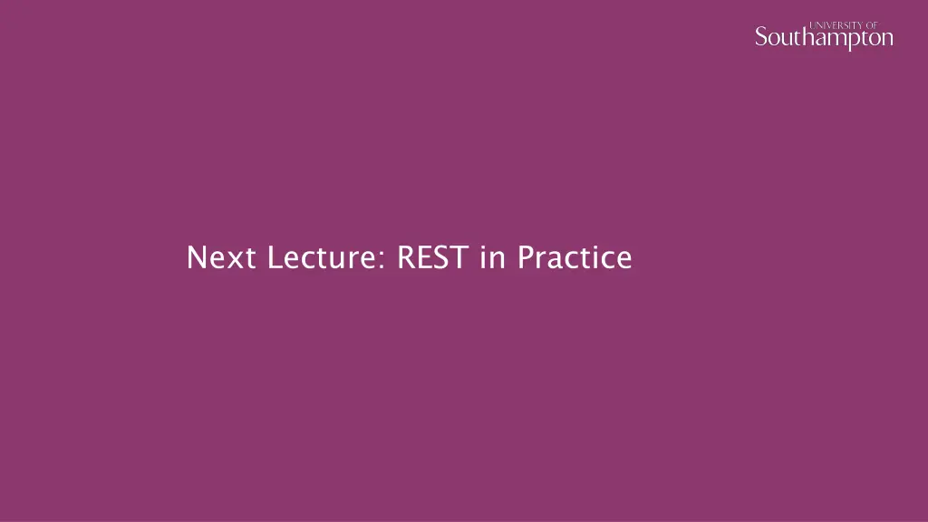 next lecture rest in practice