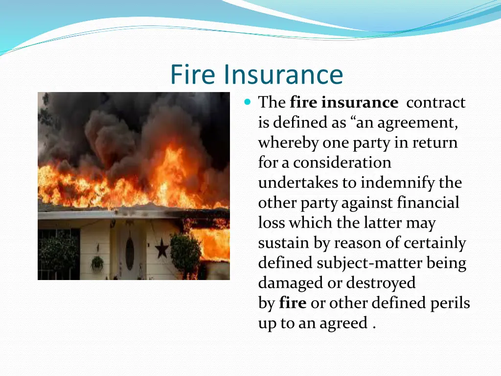 fire insurance the fire insurance contract