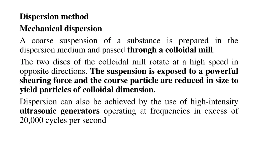 dispersion method mechanical dispersion a coarse