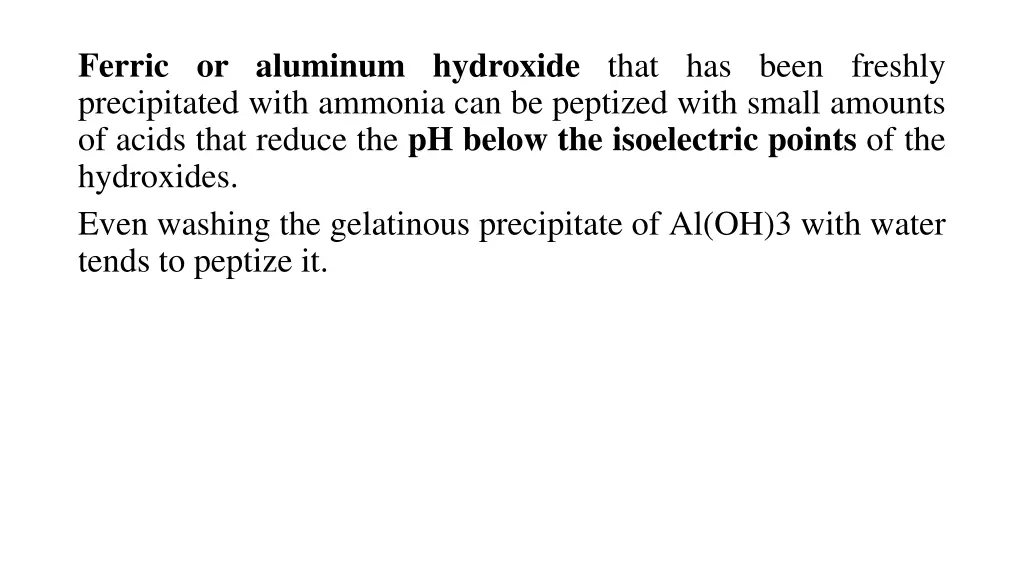 ferric or aluminum hydroxide that has been