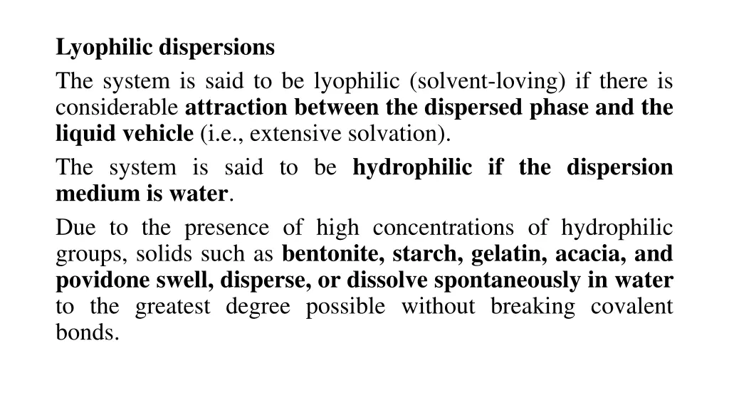 lyophilic dispersions the system is said