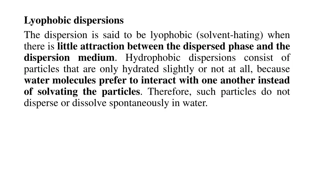 lyophobic dispersions the dispersion is said