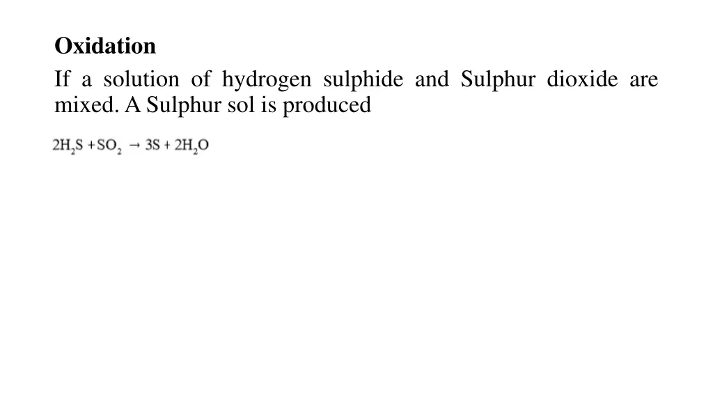 oxidation if a solution of hydrogen sulphide