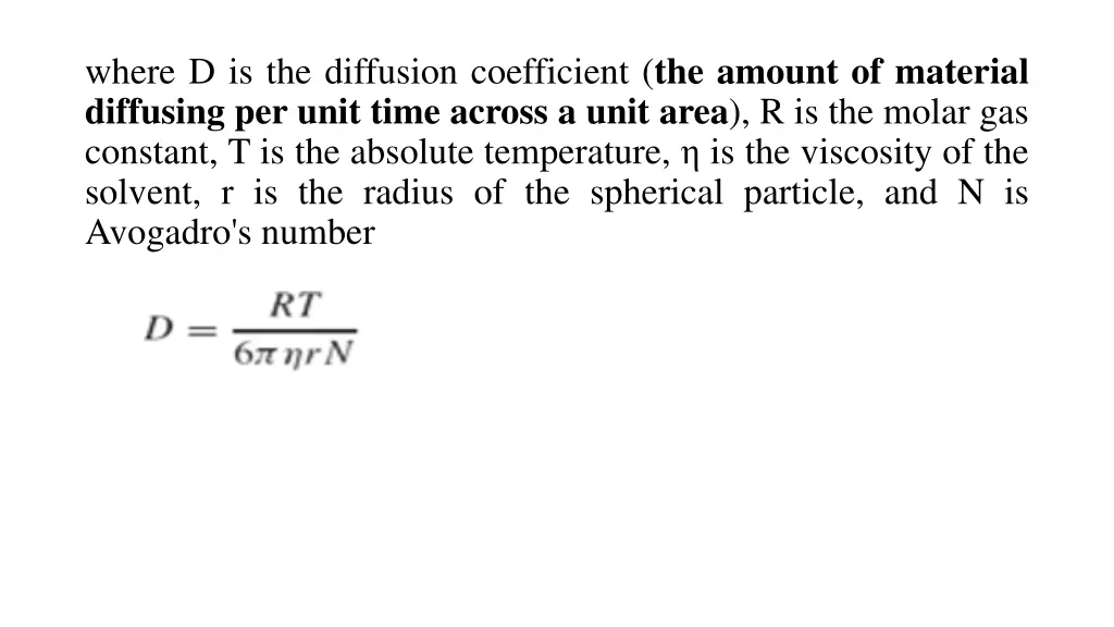 where d is the diffusion coefficient the amount