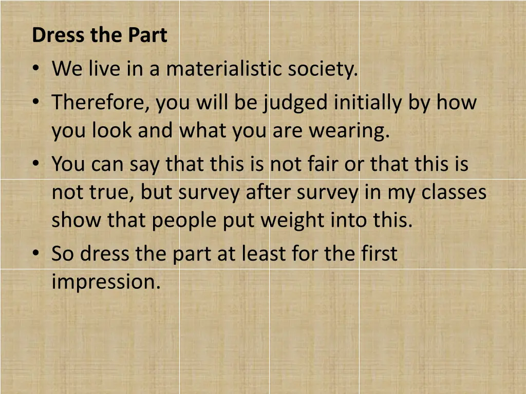 dress the part we live in a materialistic society