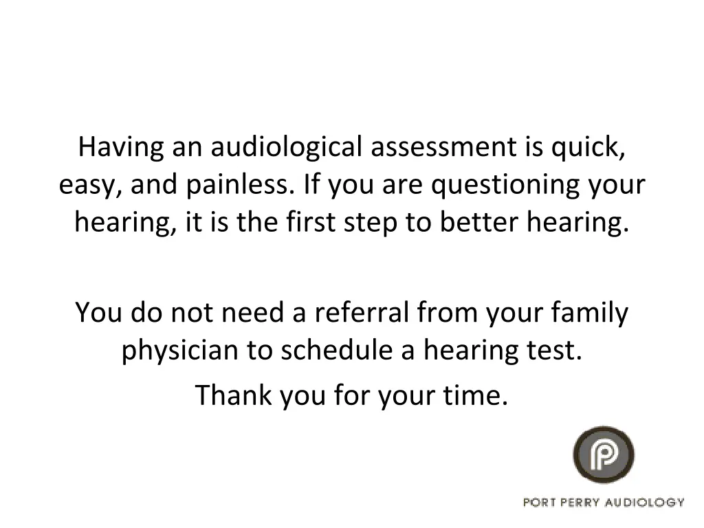 having an audiological assessment is quick easy