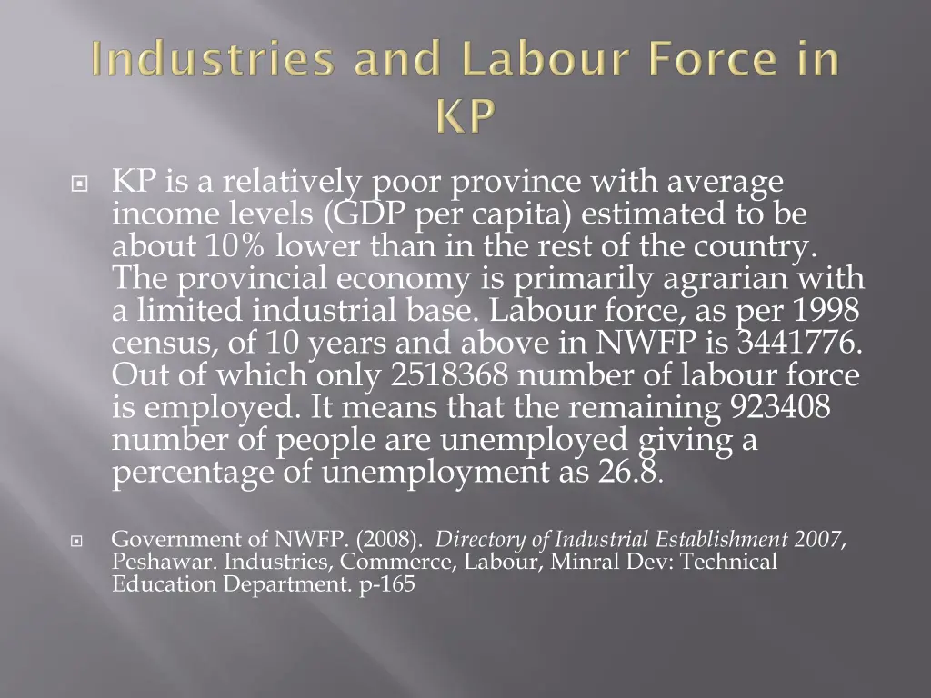 kp is a relatively poor province with average