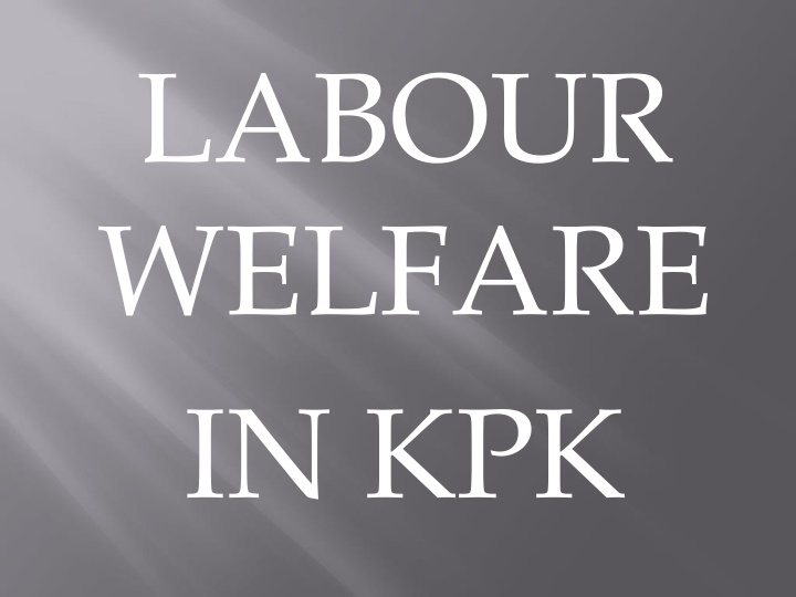 labour welfare in kpk