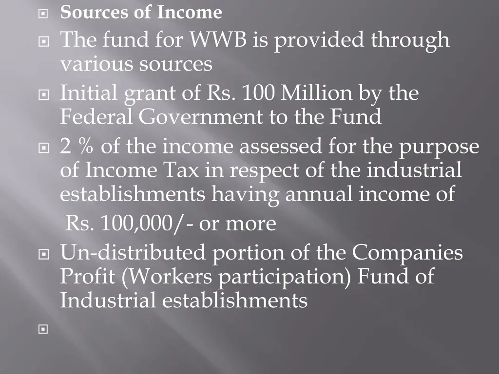 sources of income the fund for wwb is provided