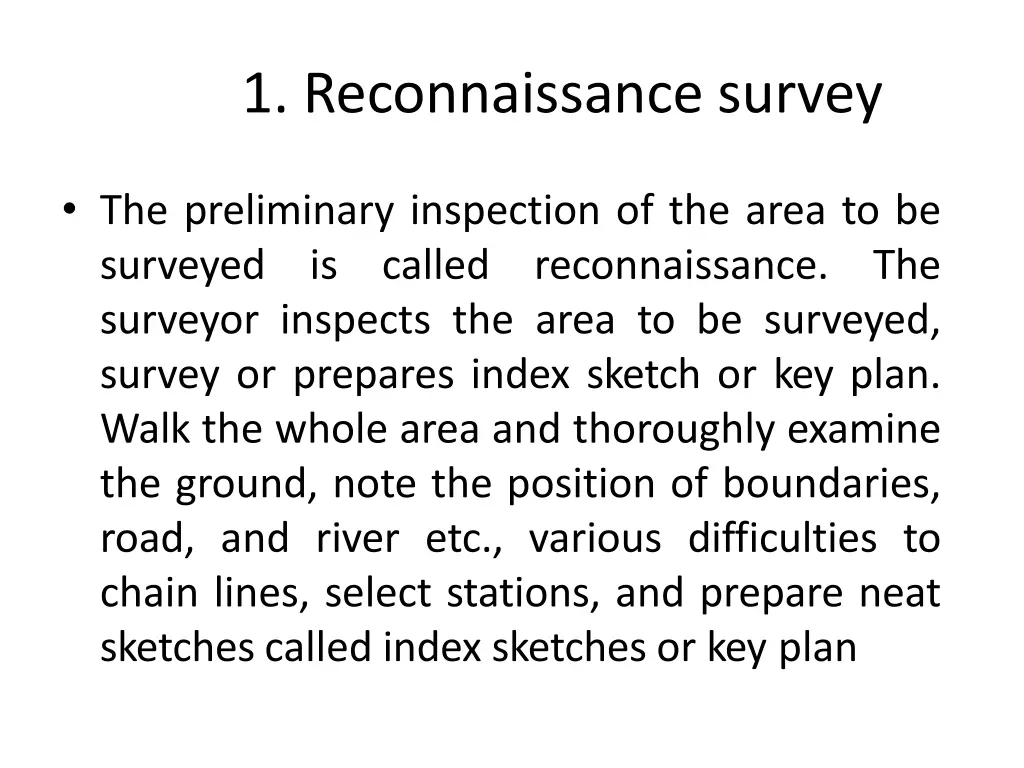 1 reconnaissance survey