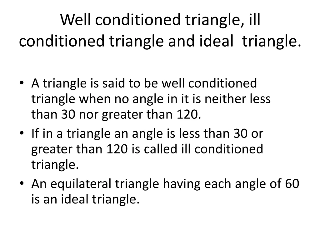 well conditioned triangle ill conditioned