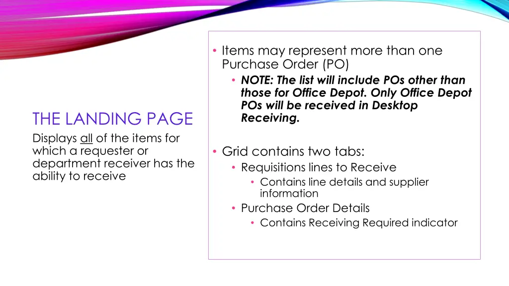 items may represent more than one purchase order