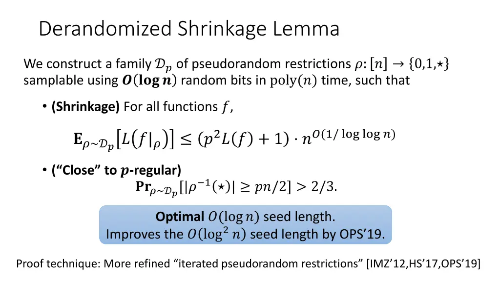 derandomized shrinkage lemma