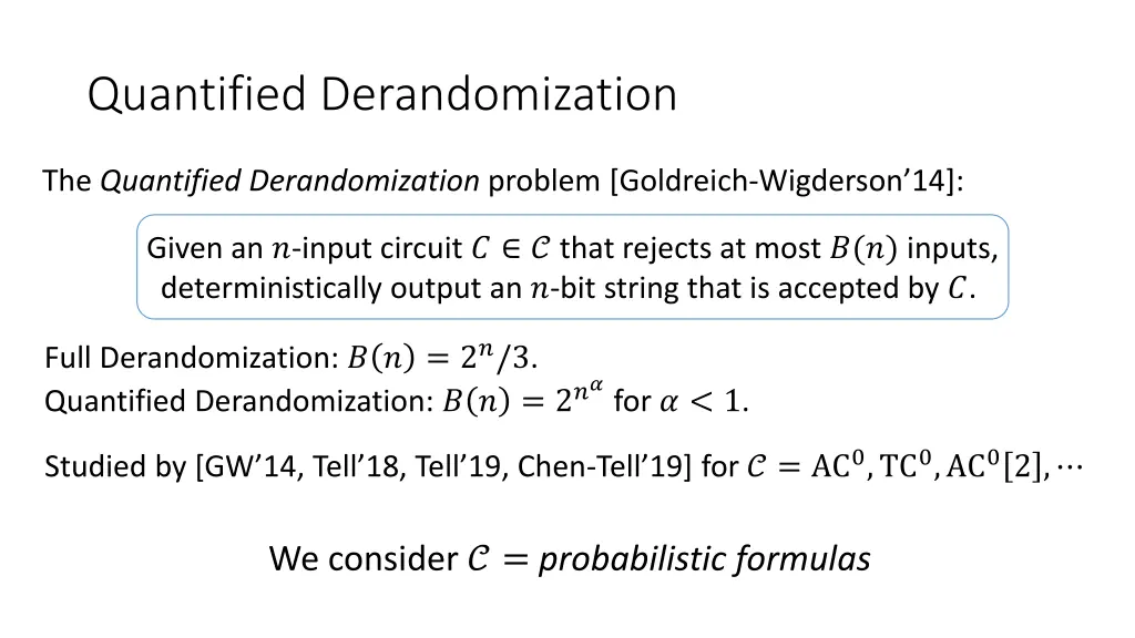 quantified derandomization