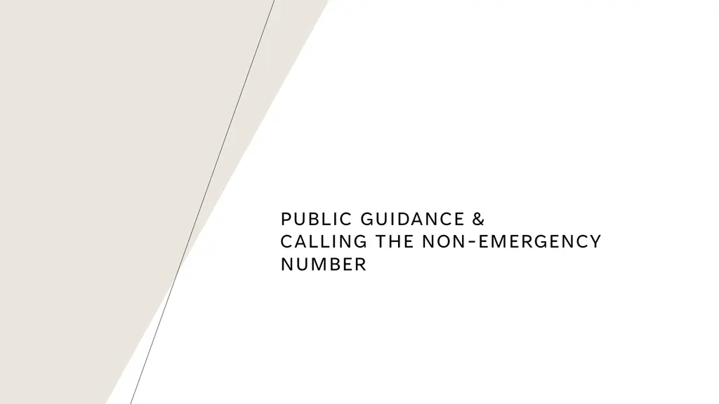 public guidance calling the non emergency number