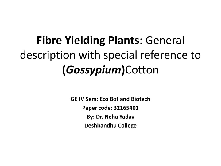 fibre yielding plants general description with