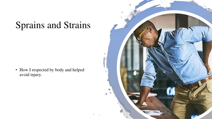 sprains and strains