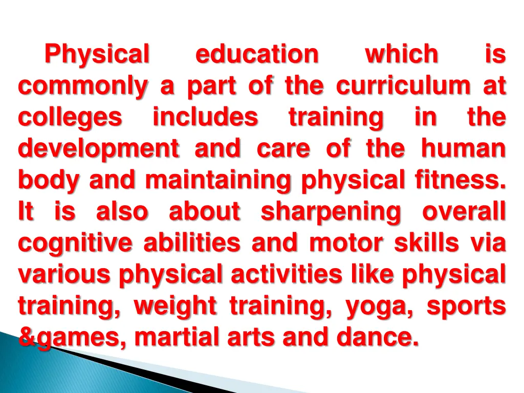 physical commonly a part of the curriculum