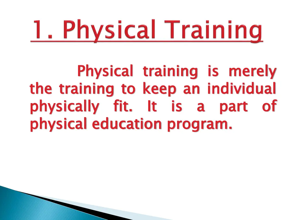 physical training to physically physical