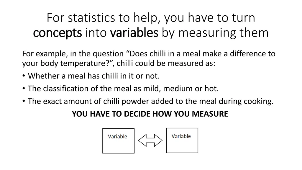 for statistics to help you have to turn concepts