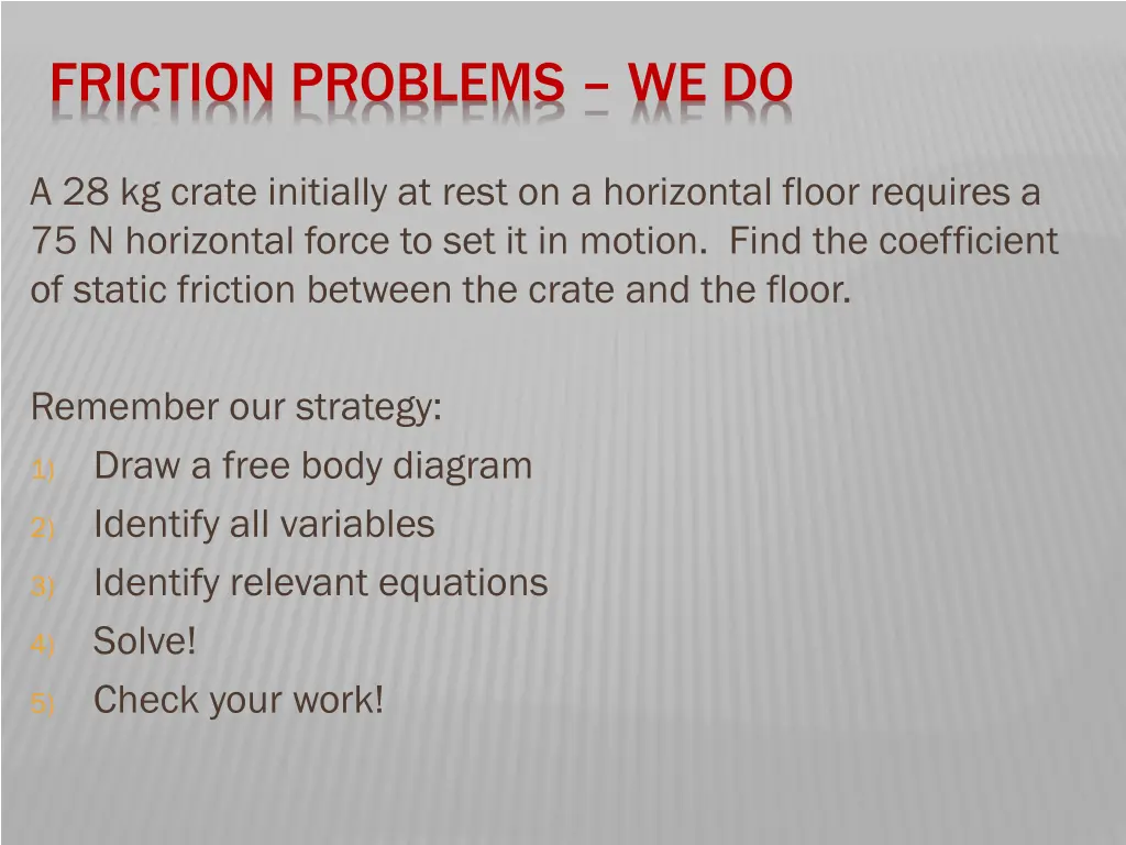 friction problems we do 1