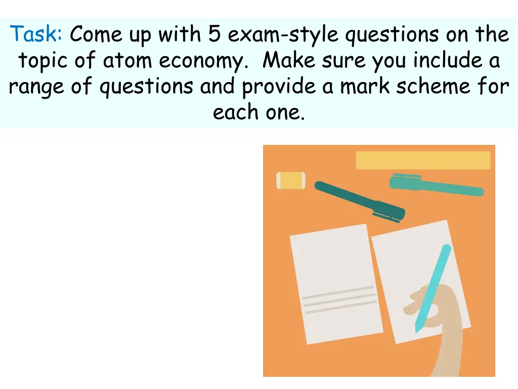 task come up with 5 exam style questions